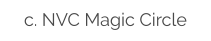 c. NVC Magic Circle