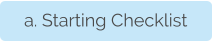 a. Starting Checklist
