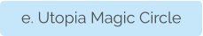 e. Utopia Magic Circle