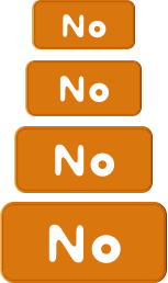 No No No No
