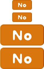 No No No No