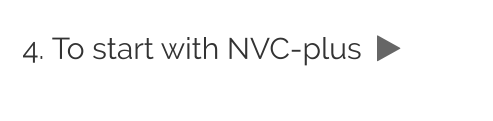 4. To start with NVC-plus  