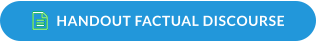 HANDOUT FACTUAL DISCOURSE  