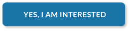 YES, I AM INTERESTED