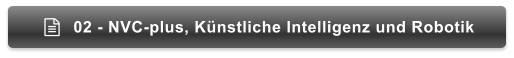 02 - NVC-plus, Künstliche Intelligenz und Robotik 